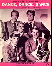 Dance, Dance, Dance - Recorded by The Beach Boys on Capitol Records - For Piano and Voice with chord symbols