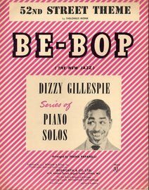 52nd Street Theme - Be-Bop (The New Jazz) - Dizzy Gillespie series of Piano Solos