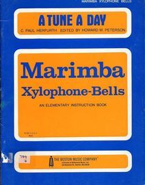 A Tune a Day - Marimba Xylophone Bells - An Elementary Instruction Book
