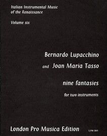 Bernardo Lupacchino and Joan Maria Tasso - Nine Fantasies for Two Instruments - Italian Instrumental Music of the Late Renaissance - Volume Six - Lond