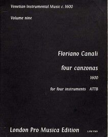 Canali - Four Canzonas for Four Instruments (ATTB) - Venetian Instrumental Music Circa 1600 - Volume Nine - London Pro Musica Edition No. VM9