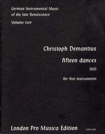 Christoph Demantius - Fifteen Dances for Five Instruments (1601) - German Instrumental Music of the Late Renaissance Volume Two