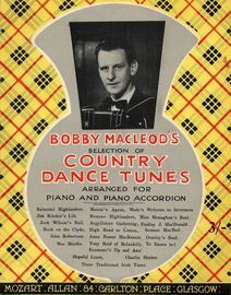 Bobby Macleod's Selection of Country Dance Tunes - Arranged for Piano and Piano Accordion
