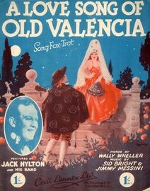 A Love Song of Old Valencia - Fox Trot Song - Featuring Jack Hylton