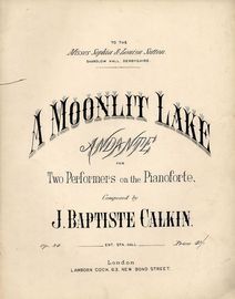 A Moonlit Lake - Andante for Two Performers on the Pianoforte - Op. 84