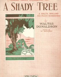 A Shady Tree - Another Walter Donaldson Hit! - A Waltz Ballad with Ukulele Accompaniment