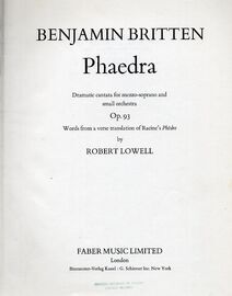 Britten - Phaedra - Dramatic cantata for Mezzo-soprano and Small Orchestra - Op. 93 - Words from a Verse translation of Racine's "Phedre"