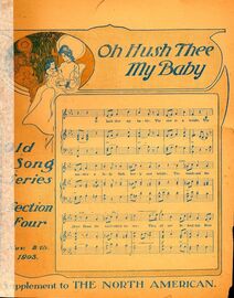 Oh Hush Thee My Baby - Old Song Series - Section Four - Supplement to The North American Nov. 8th, 1903