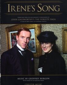 Irene's Song - Theme Song from the TV serialisation of "The Forsyte Saga" starring Damian Lewis and Gina McKee