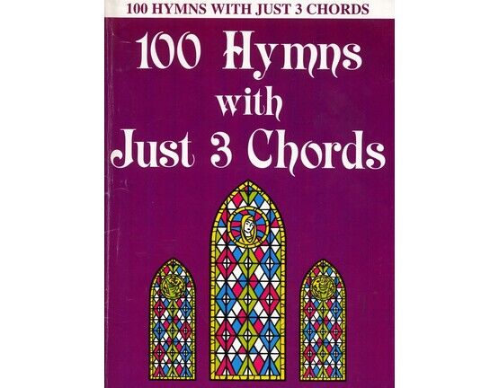  | 100 Hymns with Just 3 Chords - For Voice & Keyboard