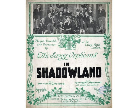 10032 | In Shadowland - Played, Recorded and Broadcast by The Savoy Orpheans at the Savoy Hotel, London - For Piano and Voice with Ukulele chord symbols