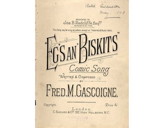 10057 | Eg's an Biskits - Comic Song dedicated to Jos. B. Radcliffe Esq.