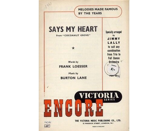 10085 | Says my Heart - From "Cocoanut Grove" - Encore Famous Victoria Series - Specially Arranged by Jimmy Lally to Suit any Combination From Trio to Full Da