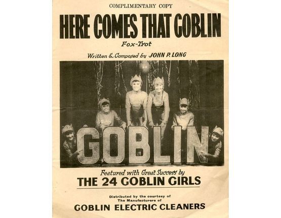 10100 | Here comes that Goblin - Fox-Trot - Featured with great success by The 24 Goblin Girls - Complimentary Copy - Distributed by the courtesy of the manuf