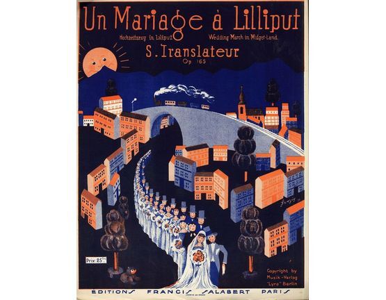 10129 | Un Mariage a Lilliput (Wedding March in Midget Land) - Op. 165 - Morceau Characteristique for Piano Solo - French Edition