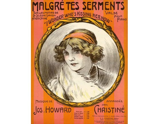 10143 | Malgre tes Serments - Valse pour Piano sur les motifs de La Celebre Chanson Americaine "I wonder who's kissing her now" - French Edition