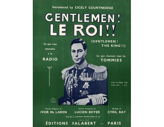 10193 | Gentlemen! Le Roi!! (Gentlemen! The King!!) - Song - Introduced by Cicely Courtneidge - French Edition with English and Frenc words