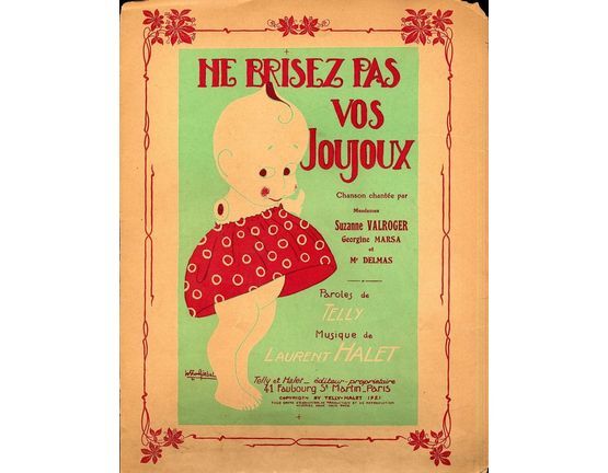 10226 | Ne Brisez pas vos Joujoux - Chanson tiree de L'Operette "La Vierge Joyeuse" - Chantee par Suzanne Valroger, Georgine Marsa and Mr Delmas - For Piano a