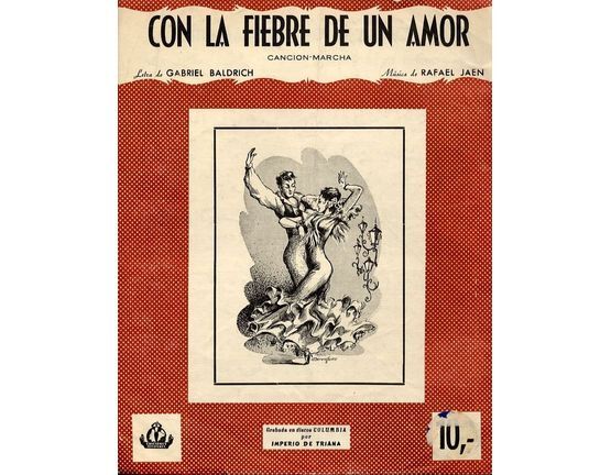 10378 | Con la Fiebre de un Amor - Cancion Marcha - For Piano and Voice - Spanish Lyrics