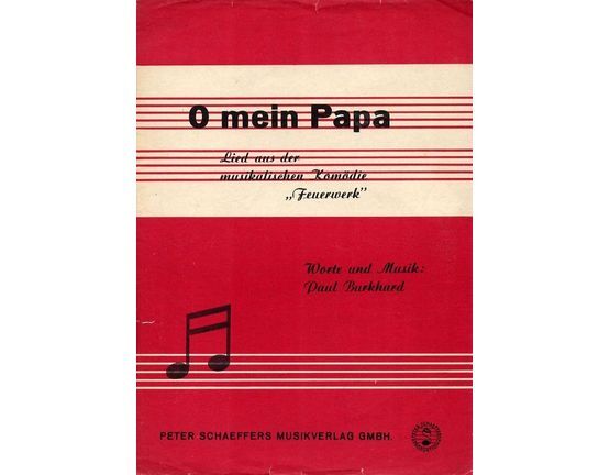 10420 | O mein Papa - Lied aus der musikalischen Komodie "Feuerwerk" - For Piano and Voice with chord symbols - German Lyrics