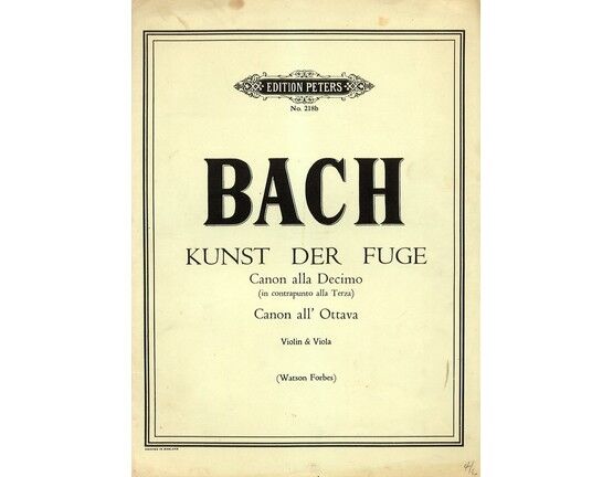 10502 | Bach - Kunst der Fuge - Canon alla Decima (in contrapunto alla Terza) & Canon all' Ottava - For Violin and Viola - Edition Peters No. 218b