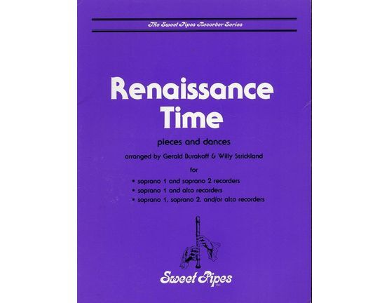 10726 | Renaissance Time - Pieces and dances for 2 soprano recorders, soprano and alto recorder, and soprano and alto recorder