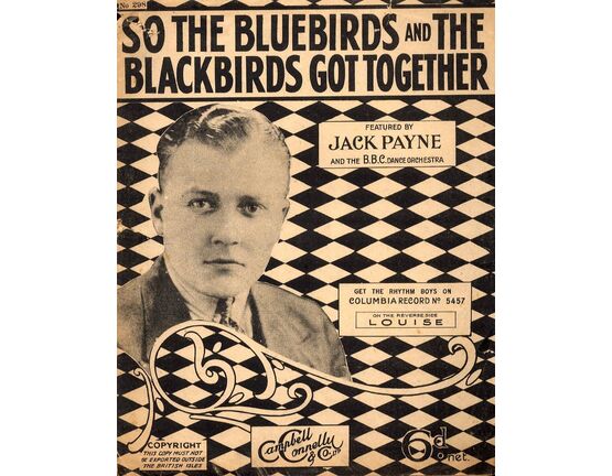 10809 | So The Bluebirds And The Blackbirds Got Together - Song Featuring Jack Payne