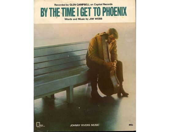 10853 | By the time I get to Phoenix - Recorded by Glenn Campbell - Easy Piano and Organ Arrangement