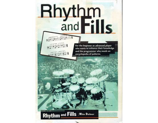 10861 | Rhythm and Fills - For the beginner or advanced drummer who wants to enhance their knowledge and the programmer who needs an encyclopedia of patterns