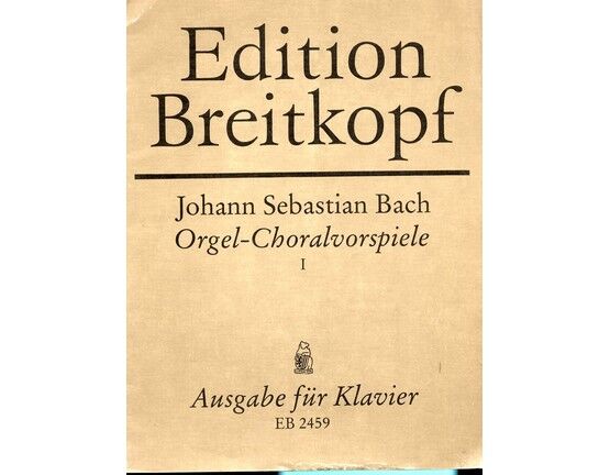 10893 | Edition Breitkopf - Johann Sebastian Bach - Orgel-Choralvorspiele I - Arranged for Piano - EB 2459