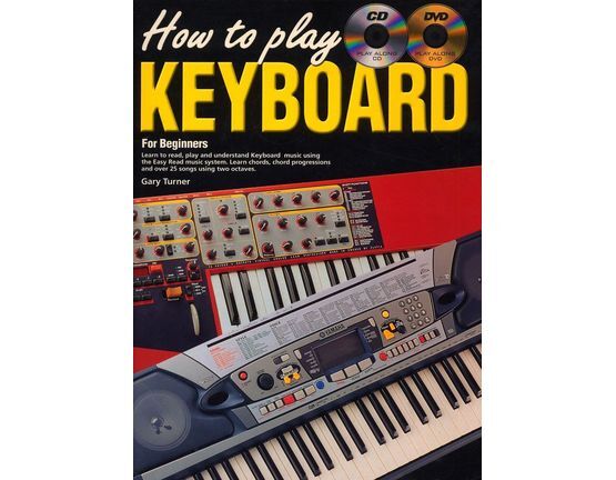 10895 | How to Play Keyboard for Beginners - With Playalong CD & DVD - Learn to read, play and understand keyboard music using the Easy Read music system. Lea