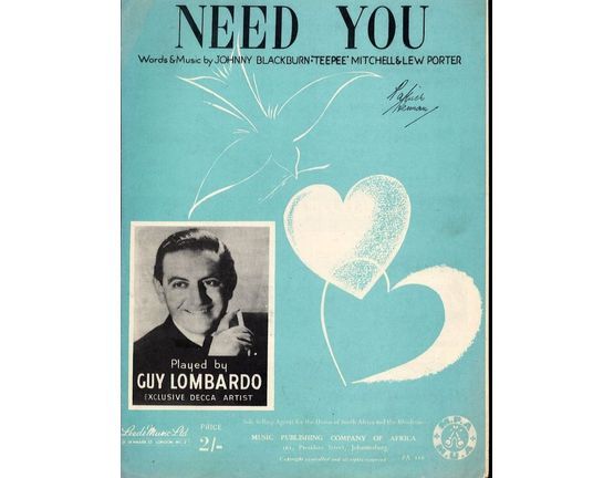 109 | Need You - Featured and Broadcast by Guy Lombardo - For Piano and Voice with chord symbols