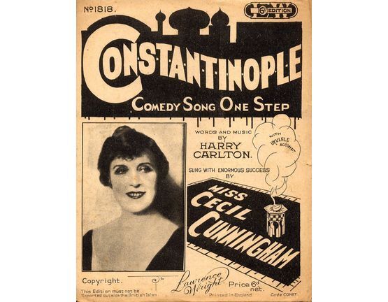 11 | C.o.n.s.t.a.n.t.i.n.o.p.l.e (Constantinople), comedy song one step, (One sung by Miss Cecil Cunningham),