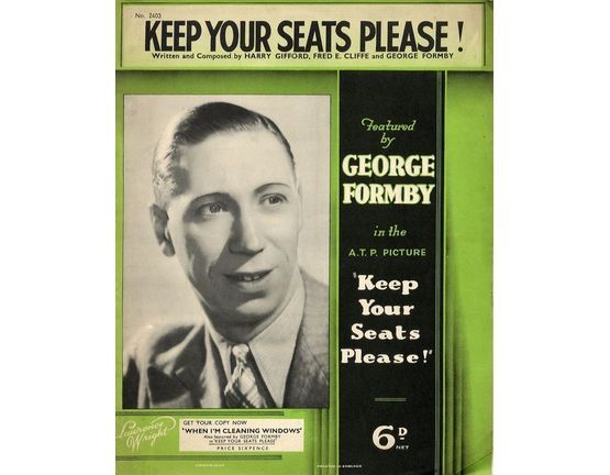 11 | Keep Your Seats Please! - Featured by George Formby in the A. T. P. Picture "Keep Your Seats Please!"