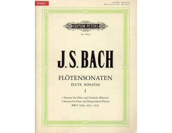 11017 | Bach - Flotensonaten Flute Sonatas I - Edition Peters Nr. 4461aa - 3 Sonatas for Flute and Harpsichord (Piano) - BWV 1030, 1031, 1032