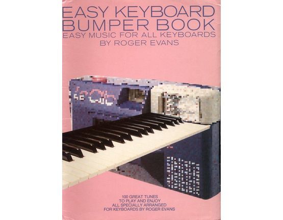 11037 | Easy Keyboard Bumper Book, Easy music for all keyboards by Roger Evans, 100 great tunes
