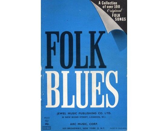11166 | Folk Blues - A Collection of Over 100 Original Folk Songs - Melody, Lyrics and Chords
