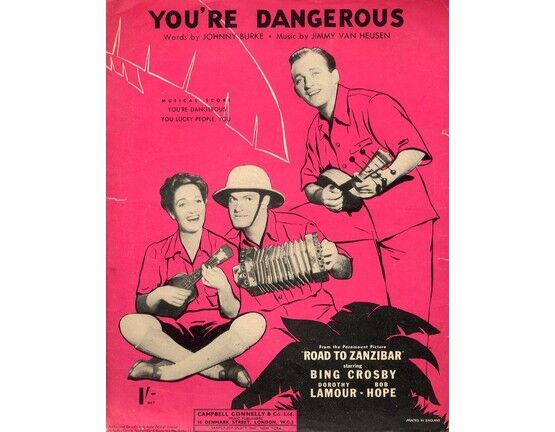 11174 | You're Dangerous - Featuring Bing Crosby - Dorothy Lamour - Bob Hope - From "Road to Zanzibar"