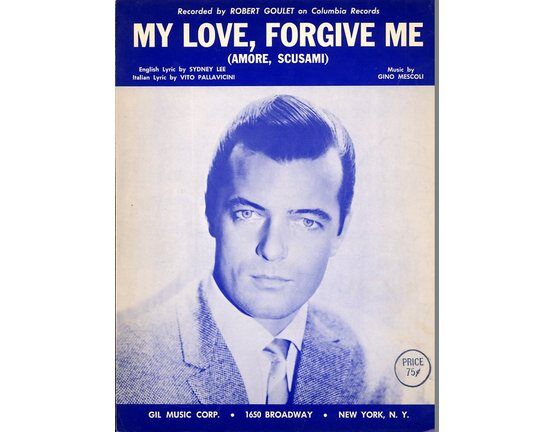 11187 | My Love Forgive Me (Amore Scusami) Featuring Robert Goulet