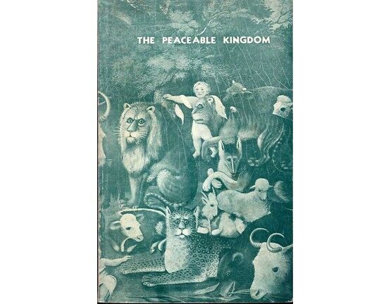 11315 | The Peaceable Kingdom - A Sequence of Sacred Choruses for Unaccompanied Mixed Voices - Text from the Prophecy of Isaiah