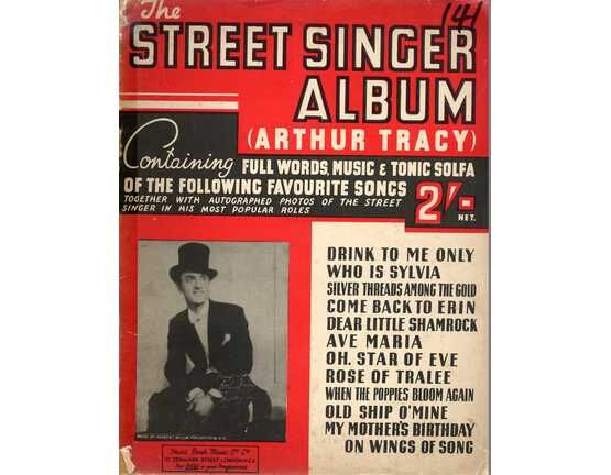 11364 | The Street Singer Album - Featuring Arthur Tracy - Containing full words, music & tonic solfa, together with autographed photos of the street singer i