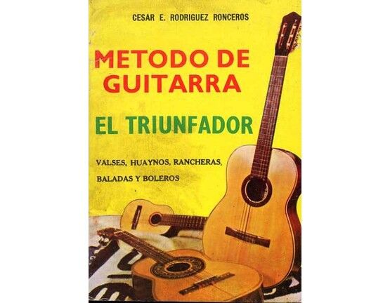 11376 | Metodo de Guitarra - El Triunfador - Valses, Huaynos, Rancheras, Baladas y Boleros
