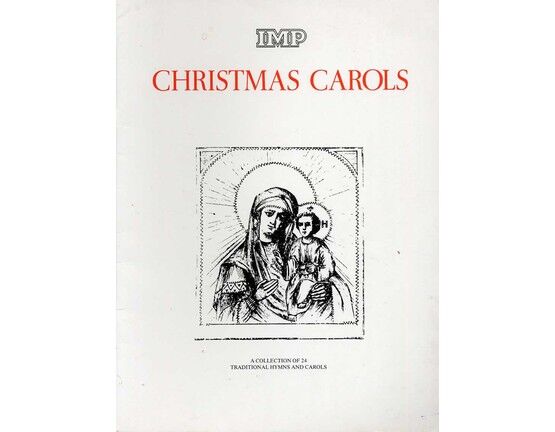 11418 | IMP Christmas Carols - A Collection of 24 Traditional Hymns and Carols - For Voice & Piano or Guitar