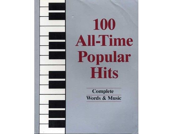 11449 | 100 All Time Popular Hits - For Voice & Piano with chords