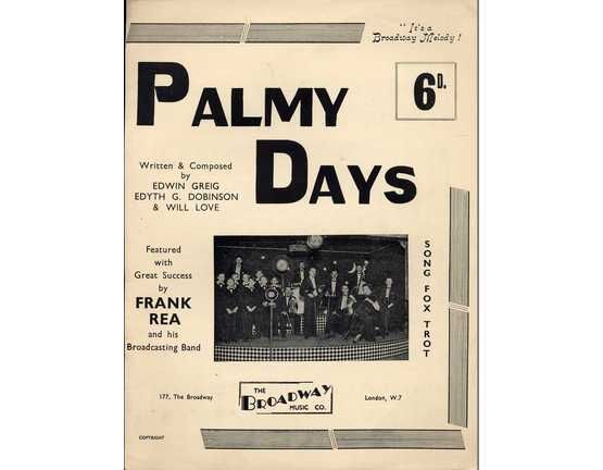 11456 | Palmy Days - Song Fox Trot - Featured with Great Success by Frank Rea and his Broadcasting Band