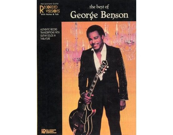 11521 | The Best of George Benson - Authentic Record Transcriptions with Guitar Solos in Tablature - Featuring George Benson