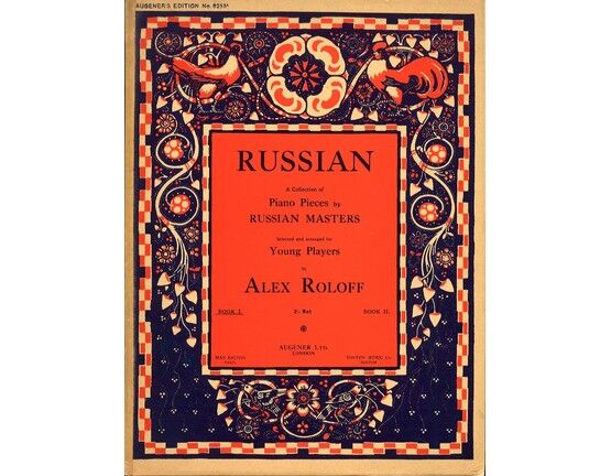 11523 | Russian - A Collection of Piano Pieces by Russian Masters Selected and Arranged for Young Players - Book 1 - Augener's Edition No. 6253a