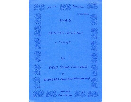 11531 | Byrd - Fantasia a 6 - For Viols (2 Treble, 2 Tenor, 2 Bass) or Recorders (Descant, Treble, Treble/Tenor, Tenor, 2 Bass)