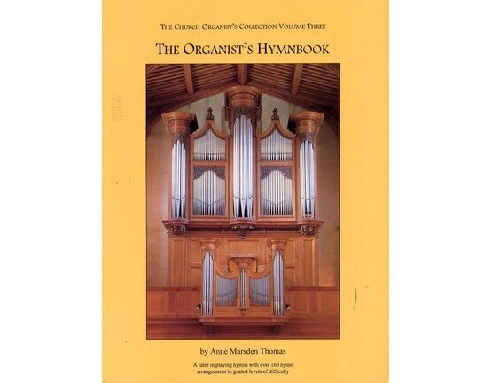11661 | The Organist's Hymnbook - The Church Organist's Collection - Volume Three - Tutorial with Nearly 200 Hymn Examples