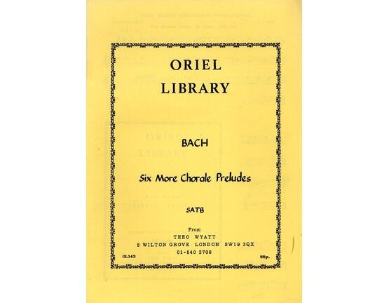 11779 | Bach - Six More Chorale Preludes - Arranged for Recorder Group (SATB) - Oriel Library Edition No. OL143